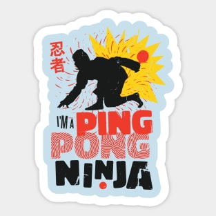 Funny "I'm a Ping Pong Ninja" Sticker